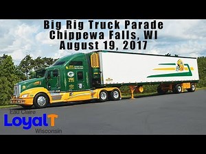 Big Rig Truck Parade - Chippewa Falls WI - August 19th 2017