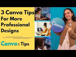 3 Canva Tips For More Professional Designs