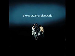 The Doors – The Soft Parade - Full Album - 1969 - 5.1 surround STEREO in