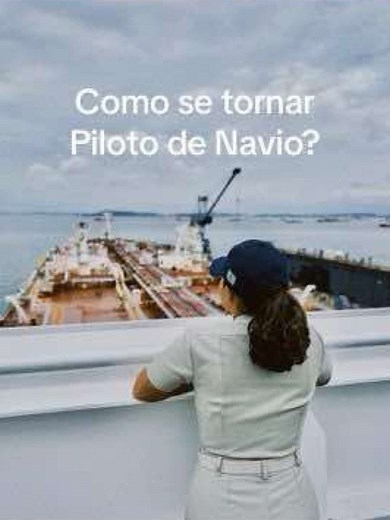 Como se Tornar um Piloto de Navio e Trabalhar Embarcado