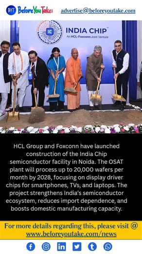 India Chip Begins Construction of Noida Semiconductor Plant, Targets 20,000 Wafers Per Month by 2028
