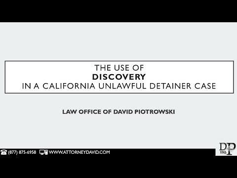 The Use of Discovery in California Unlawful Detainer Eviction Cases