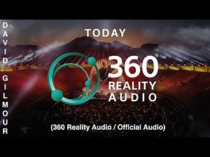 David Gilmour - Today (360 Reality Audio / Official Audio)