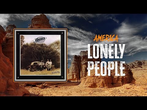 America - Lonely People | Lyrics