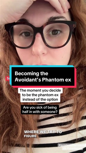 Be the Phantom Ex: Understanding Avoidant Attachment