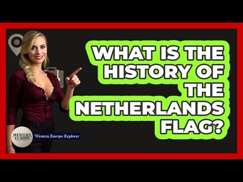 What Is The History Of The Netherlands Flag?