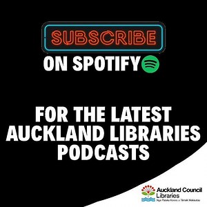▶️ Subscribe to Auckland Libraries on Spotify to keep up with our latest podcasts. Listen in for fascinating kōrero, from literary book chats to deep dives into the history of your neighbourhood. https://spoti.fi/3aApbBN | Auckland Libraries