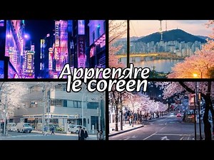 Apprendre le coréen : les bases