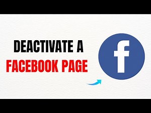 How to Deactivate a Facebook Page – Full Guide