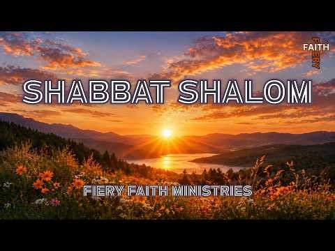 Shabbat Shalom (Official Lyric Video) Fiery Faith Ministries
