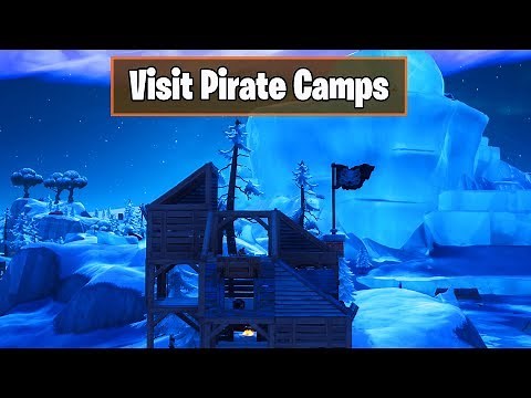 "Visit 3 Pirate Camps in a single match" All 7 Pirate Camp Locations Guide in Fortnite