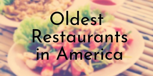 10 Oldest Restaurants in America - Oldest.org