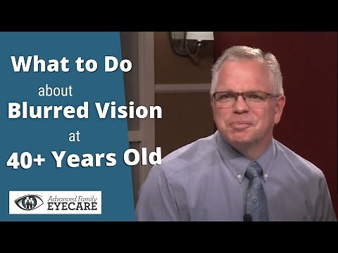 What to do about blurred vision at 40 years old? Eye care questions