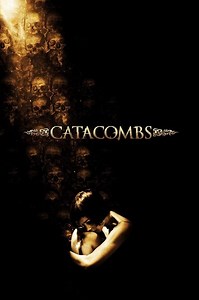 Catacombs Summary, Trailer, Cast, Where to Watch and More