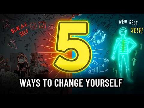 Top 5 Ways to Change Yourself (Real Self-Improvement Guide)