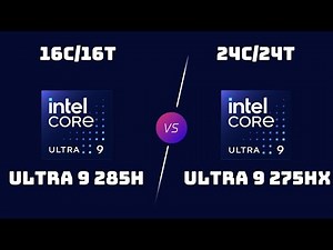 Ultra 9 285H vs Ultra 9 275HX – Arrow Lake HX Laptop CPUs Battle