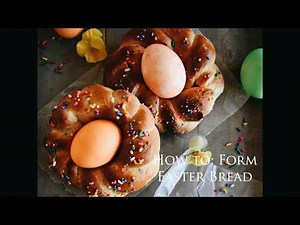 How to Braid Easter Bread