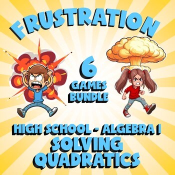 6 FRUSTRATION Math Games - Solving Quadratics - Algebra 1 No Prep Review