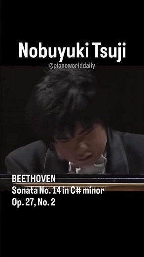 Nobuyuki Tsuji - Beethoven: Moonlight Sonata #piano #classicalmusic #beethoven #moonlightsonata