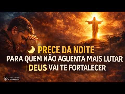 Night Prayer for When You Feel Like You Can’t Fight Anymore | God Will Strengthen You