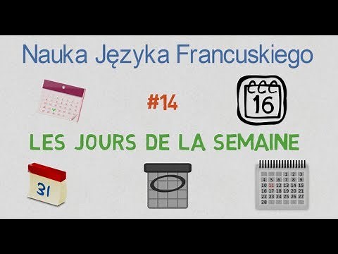 Nauka Języka Francuskiego #14 - Dni Tygodnia
