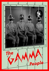 The Gamma People (1956)