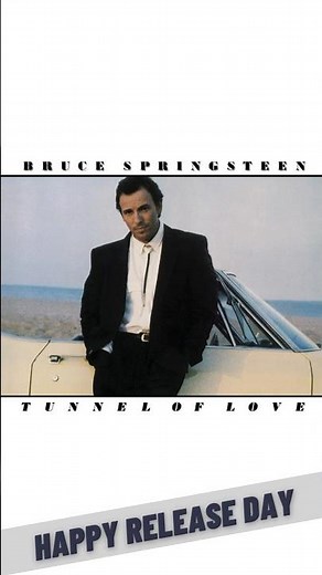 Bruce Springsteen - Tunnel Of Love