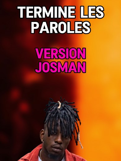Termine Les Paroles - Test de Rimes avec Josman
