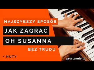 Jak zagrać ♫ Oh Susanna ♫ na keyboardzie