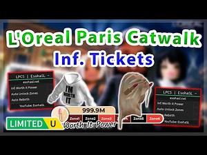 [UGCs LIMITED] L'Oreal Paris Catwalk Simulator | Inf. Tickets / Auto Rebirth Script