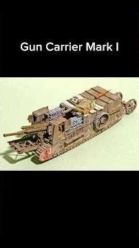 รถถังGun Carrier Mark I ต้นกำเนิดปืนใหญ่อัตตาจร #ww1 #ประวัติศาสตร์ #รถถัง #automobile #history