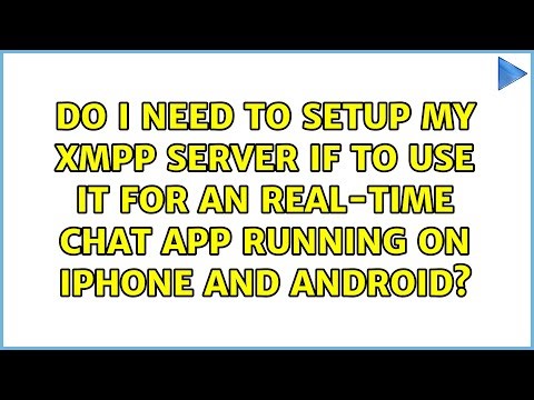 do I need to setup my XMPP server if to use it for an real-time chat app running on iPhone and...
