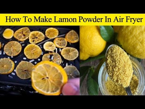 How To Make Lamon Powder In Fryer At Home
