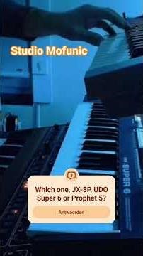 Which one, JX-8P, UDO Super 6 or Prophet 5?