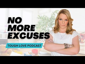 It's Time to CLEAN YOUR HOUSE - Tough Love with Cas