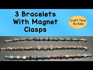 3 Bracelets With Magnet Clasps