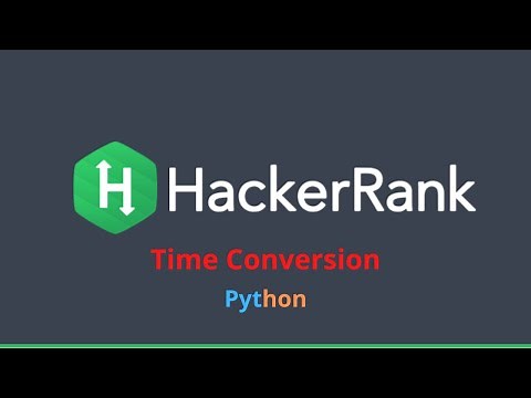 9. HackerRank - Time Conversion - Python