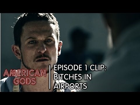 Episode 1 Clip: Bitches in Airports | American Gods