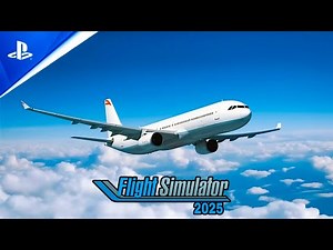 Flight Simulator 2025 Official Reveal Trailer | PS5