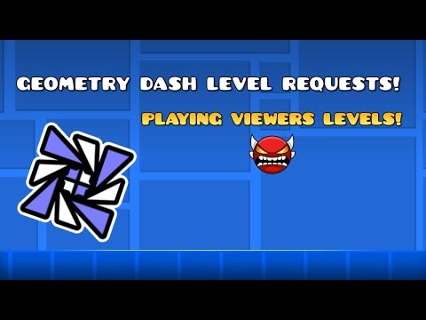 OFFICIALLY BACK!, LEVEL REQUESTS [GD] SEND YOUR IDS (I WILL PLAY THEM IN ORDER) #gdlevelrequest #gd