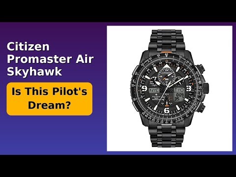 REVIEW (2025): Citizen Promaster Air Skyhawk Watch. Features.