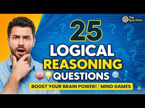 25 Logical Reasoning Questions | Brain Test Quiz 🧠 | IQ Test | The Quiz Point