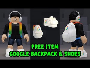 How to Get FREE GOOGLE BACKPACK & SNEAKERS SHOES ITEMS in ROBLOX 😍😍