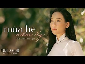 mùa hè năm ấy - Bảo Uyên x RIN9 x DREAMeR || Piano Ver.