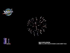 M800 MAX EXPLOSION (ALL WITH COLOR CHANGE & COMET TAILS) 6 ASSORTED EFFECTS