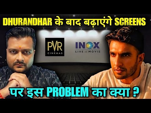 Biggest Problem in PVR Inox's Future Plan ? 🔴 Dhurandhar 2 Success के बाद Theatre Business ?