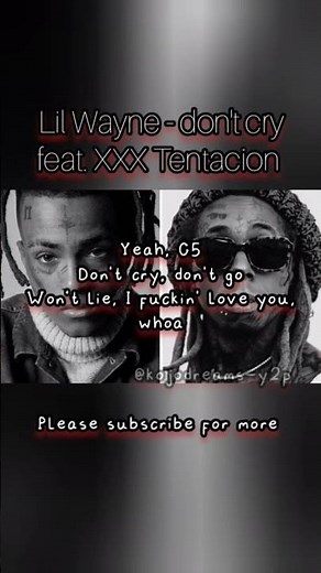 LIL WAYNE - DON'T CRY FEAT. XXXTENTACION #lilwayne #xxxtentacion #don'tcrylyrics #lilwaynedon'tcry