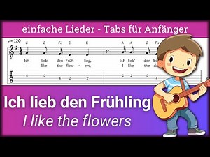 Ich lieb' den Frühling | Gitarre: TABs & Noten | Zupfen für Anfänger