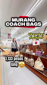 518K views · 4.6K reactions | Coach Luxury Bags for as Low as ₱1,133?!  Secondhand Finds in Japan  #japan #coachbag #ukayukay #ukayph #ukayfinds #ukayukayfashionstyle #secondhandluxury #BagLovers | Vena Roshiena | Facebook