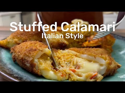 how to cook the perfect stuffed calamari italian recipe